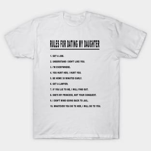 Rules for Dating My Daughter 01 T-Shirt